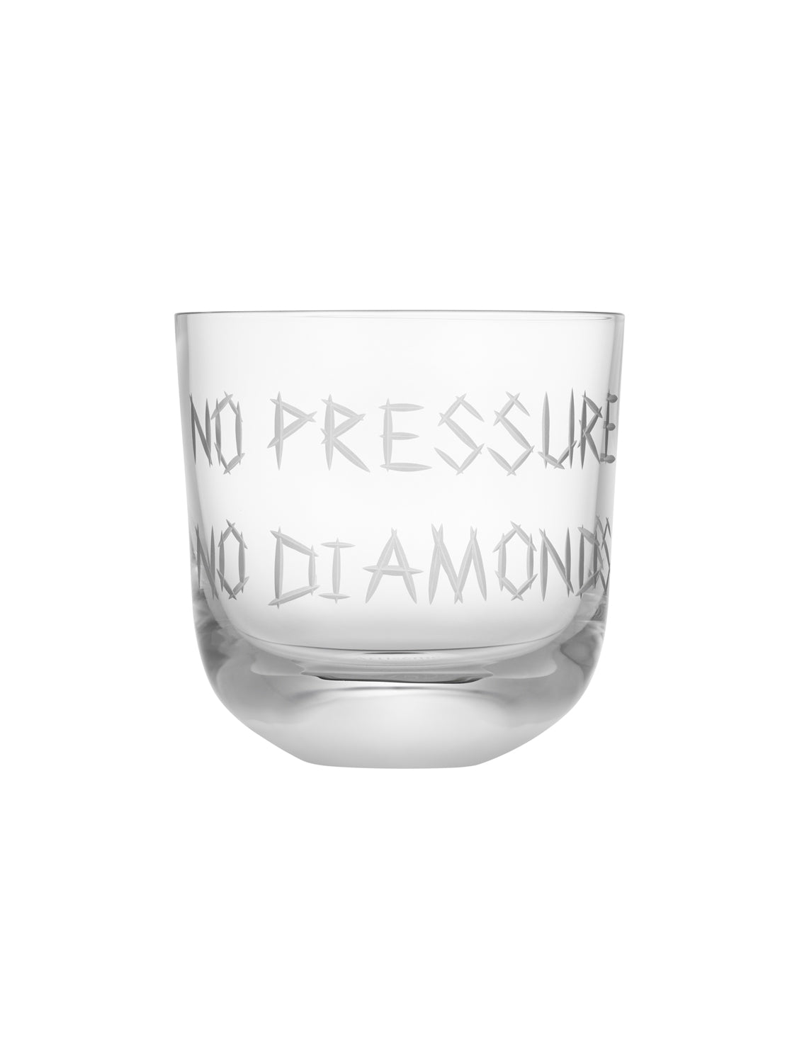 No Pressure No Diamonds glass
